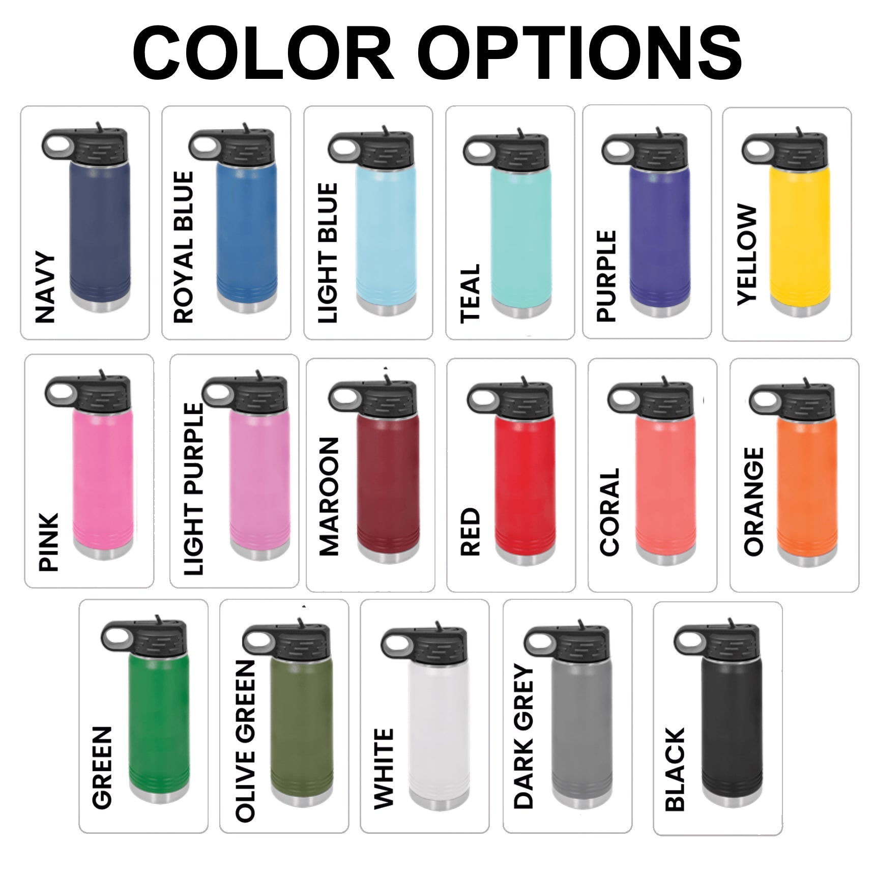 Assorted color options for laser engraved 20 oz insulated water bottle, perfect for promotional branding and custom logo engraving.