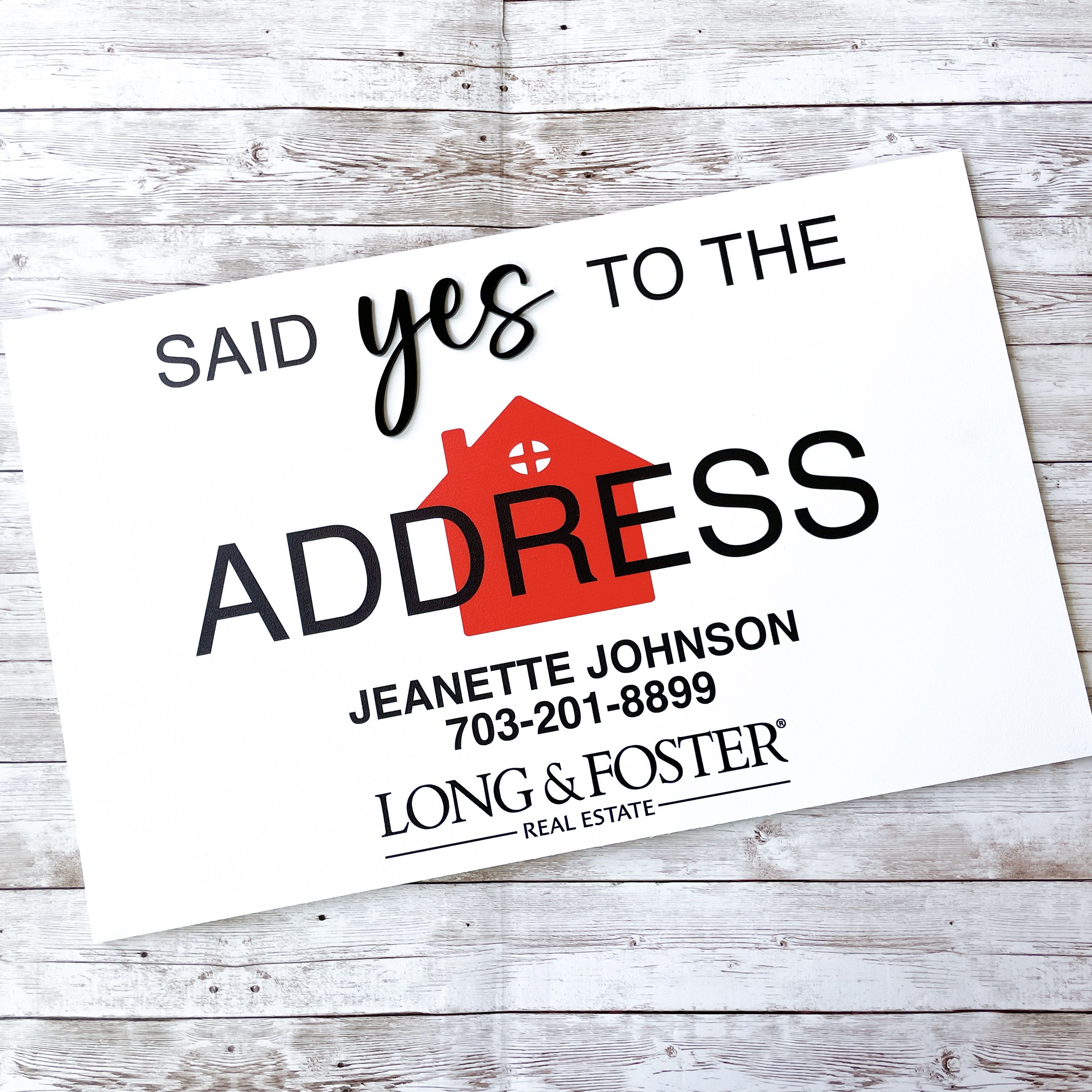 Personalized Said Yes to the Address Realtor Sign, Real Estate Closing Sign